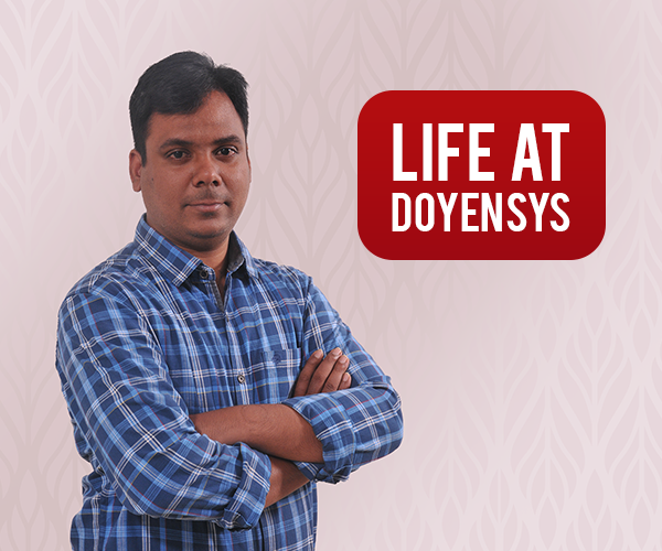 Life At Doyensys – Jilani Basha Shaik