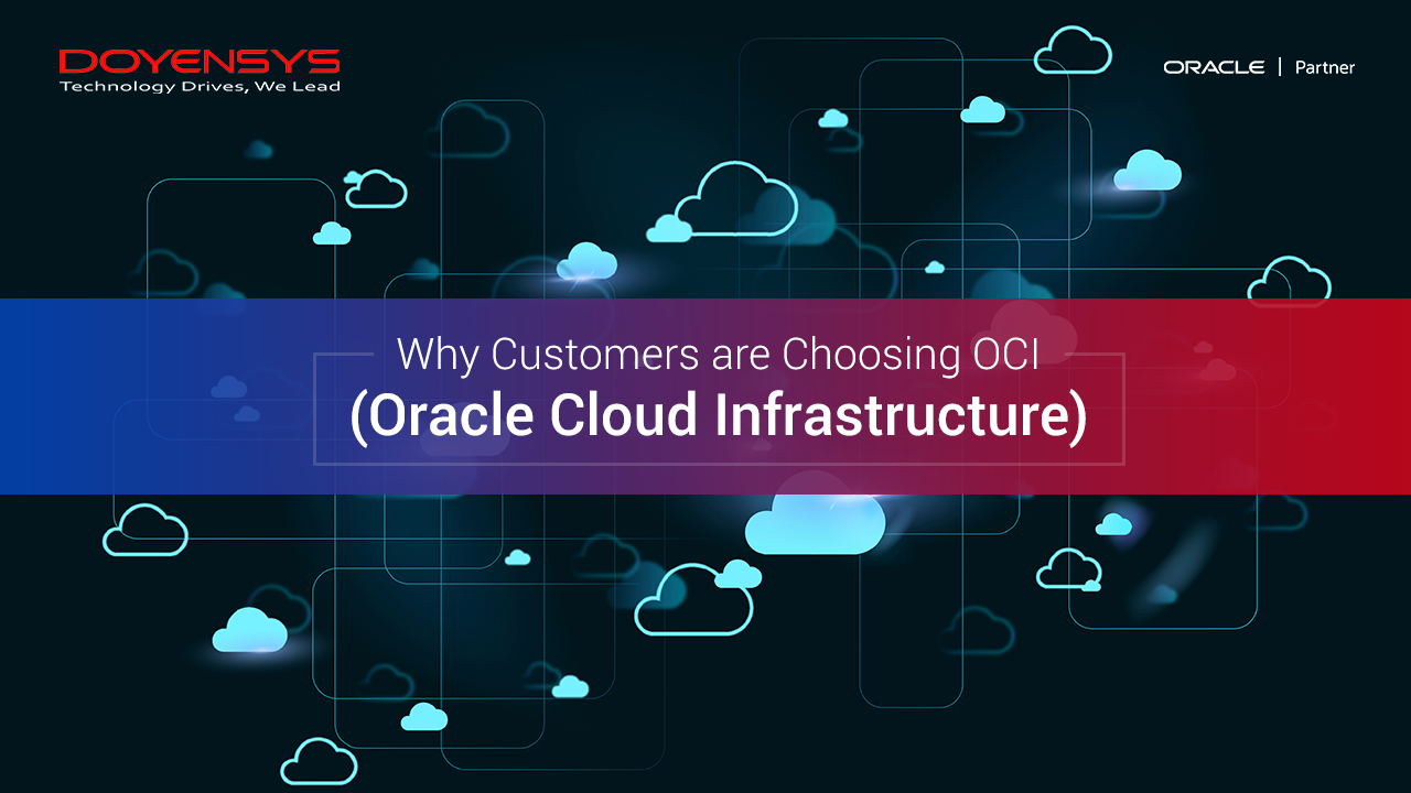 why-customers-are-choosing-oci